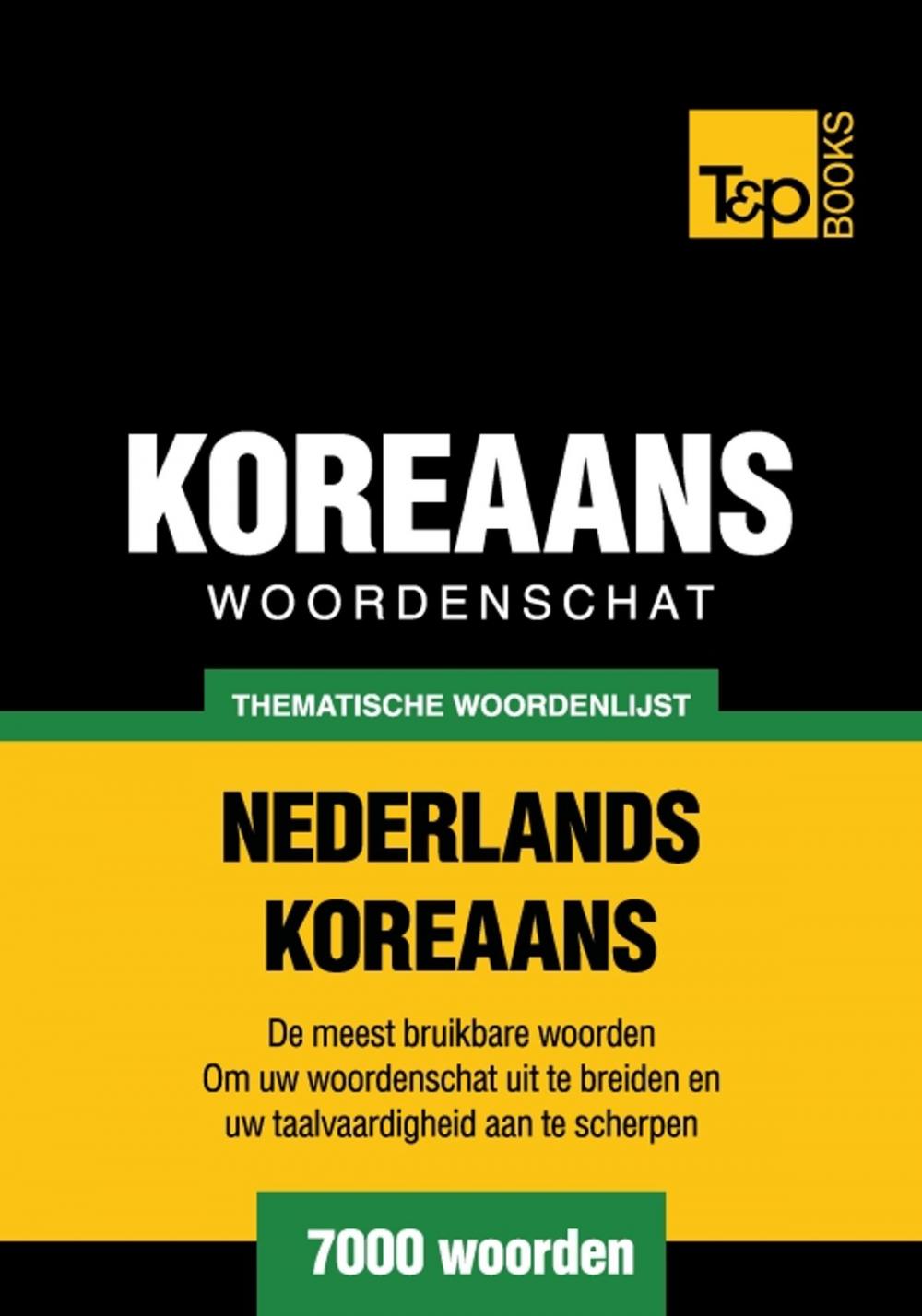 Big bigCover of Thematische woordenschat Nederlands-Koreaans - 7000 woorden