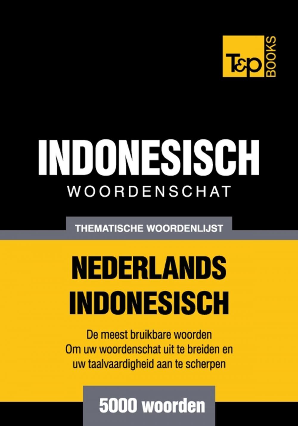 Big bigCover of Thematische woordenschat Nederlands-Indonesisch - 5000 woorden