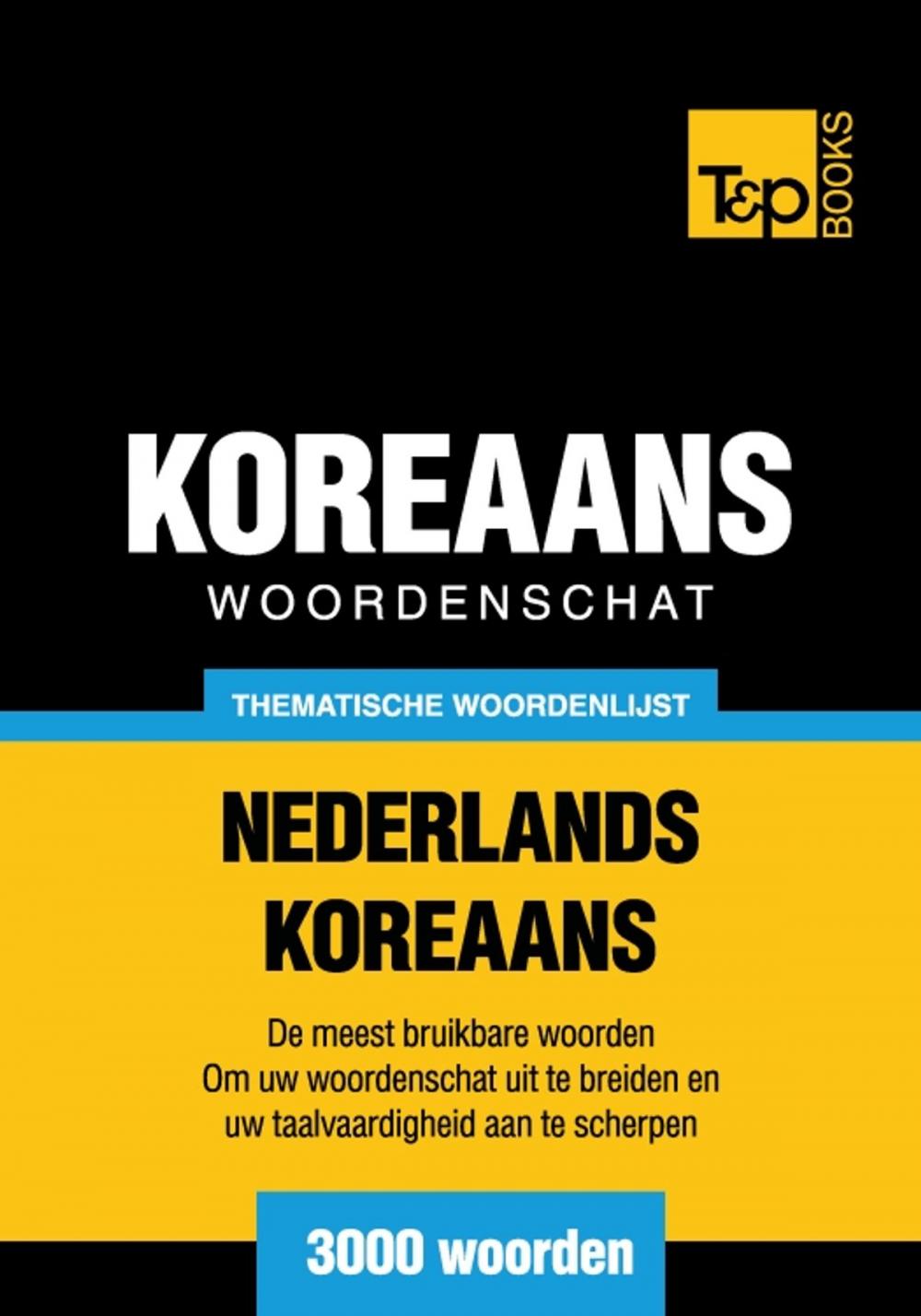 Big bigCover of Thematische woordenschat Nederlands-Koreaans - 3000 woorden