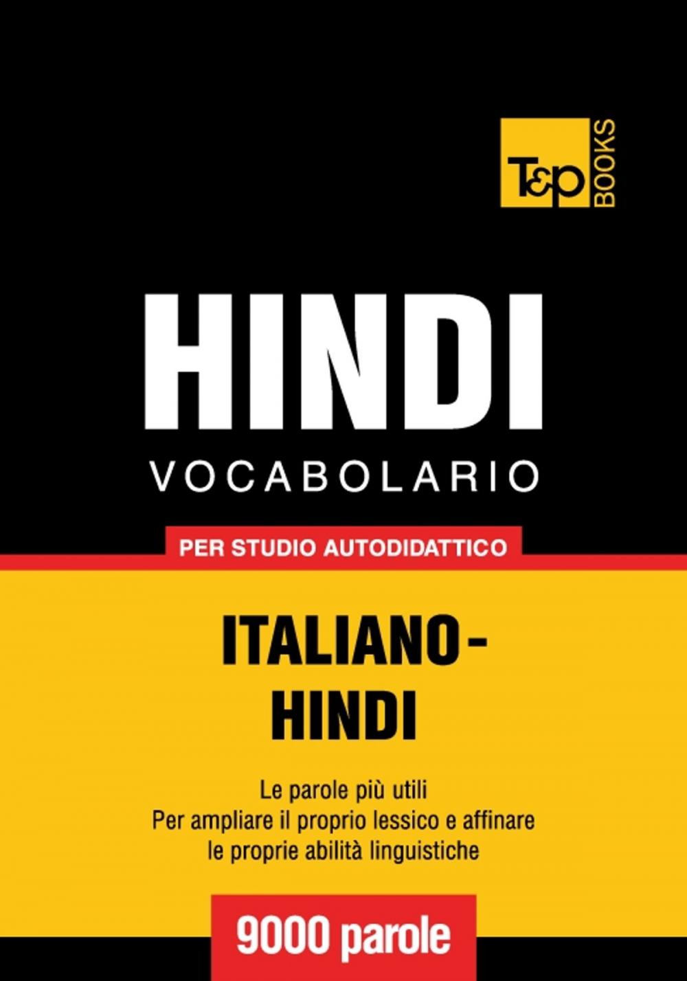 Big bigCover of Vocabolario Italiano-Hindi per studio autodidattico - 9000 parole