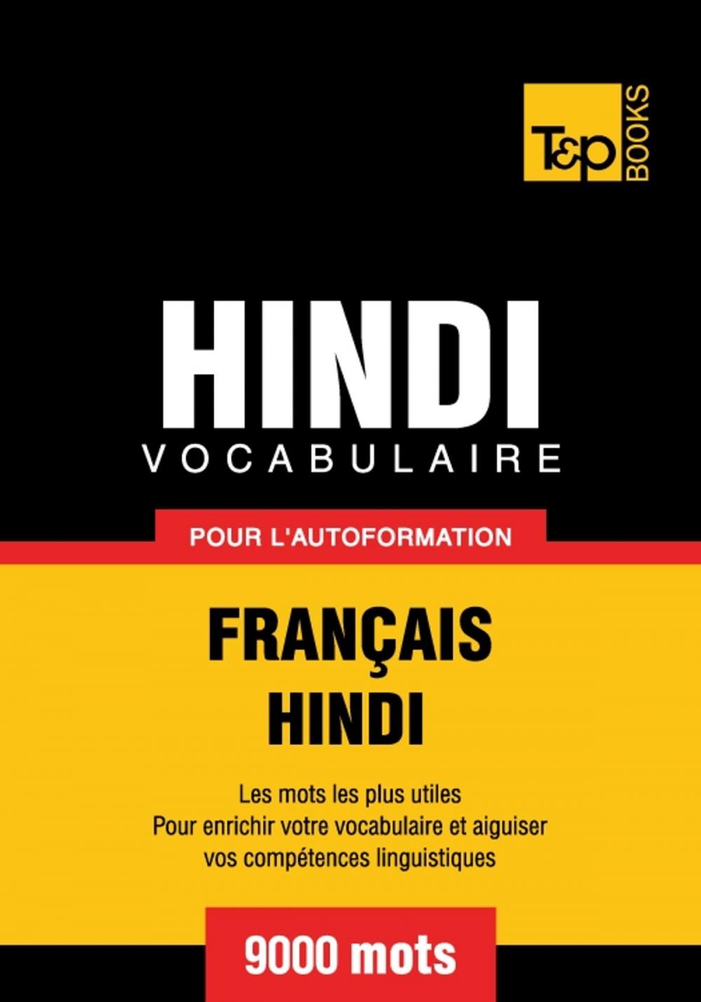 Big bigCover of Vocabulaire français-hindi pour l'autoformation - 9000 mots