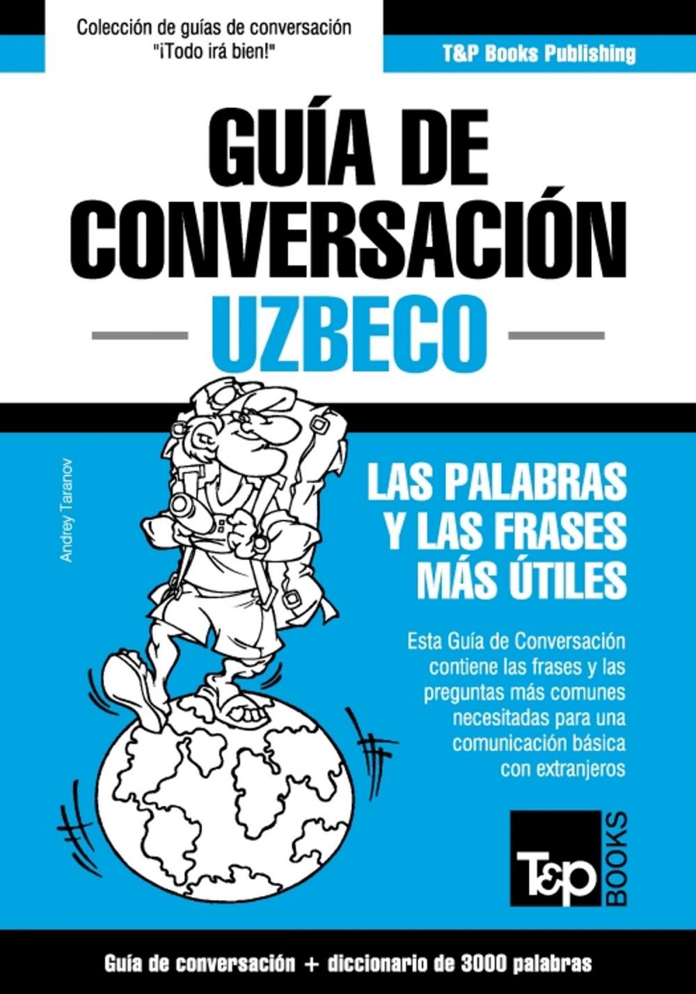 Big bigCover of Guía de Conversación Español-Uzbeco y vocabulario temático de 3000 palabras