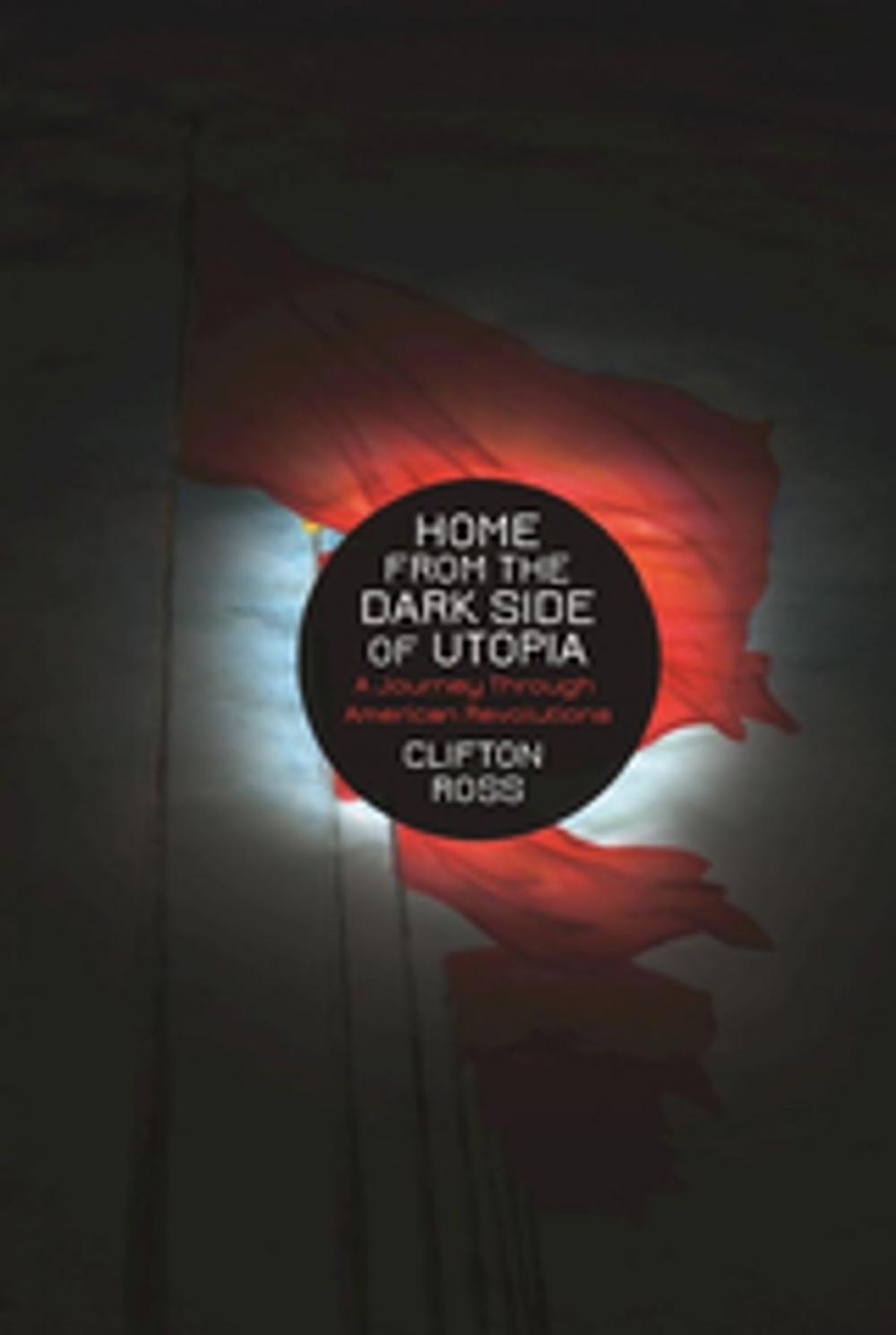 Big bigCover of Home from the Dark Side of Utopia