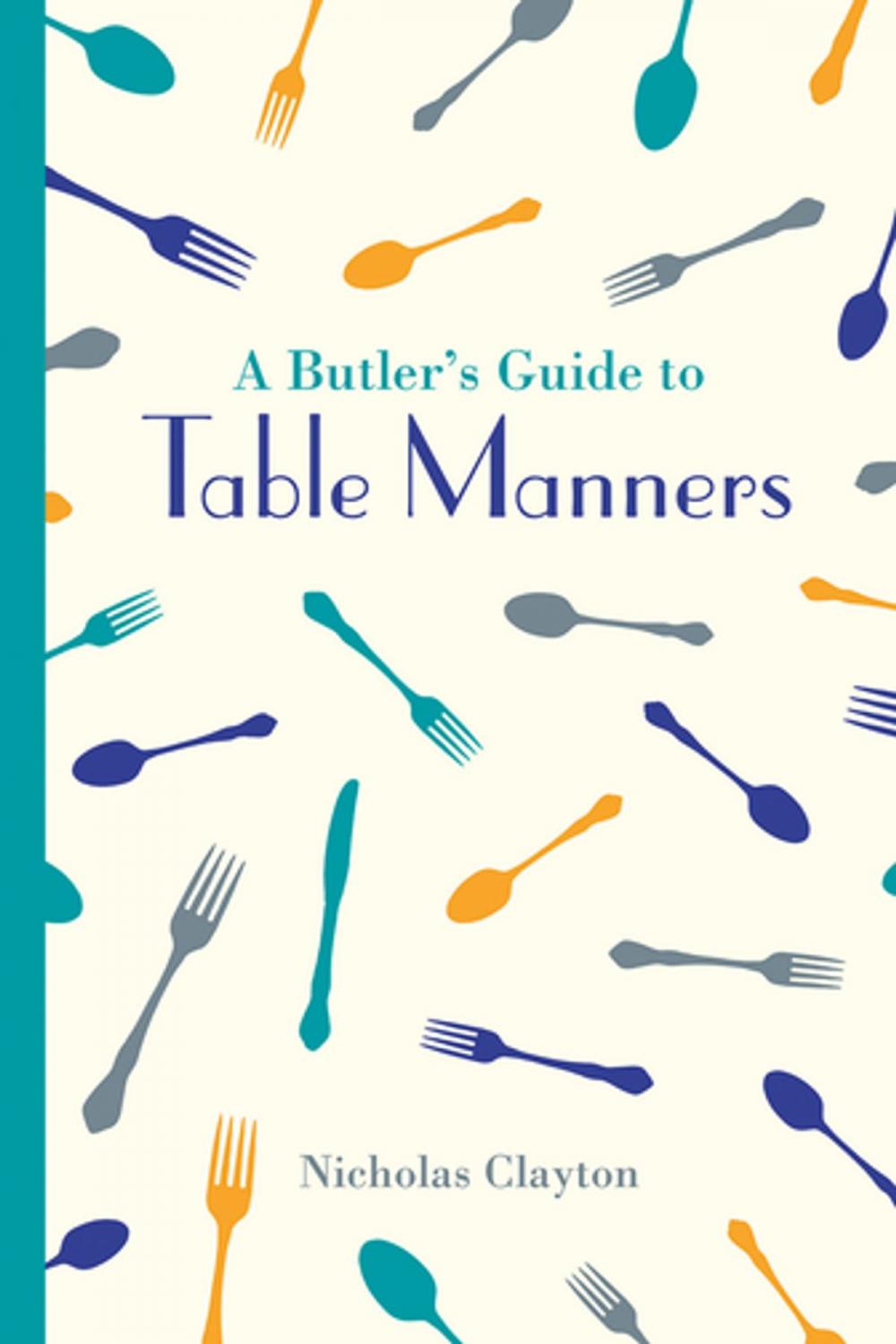 Big bigCover of A Butler's Guide to Table Manners