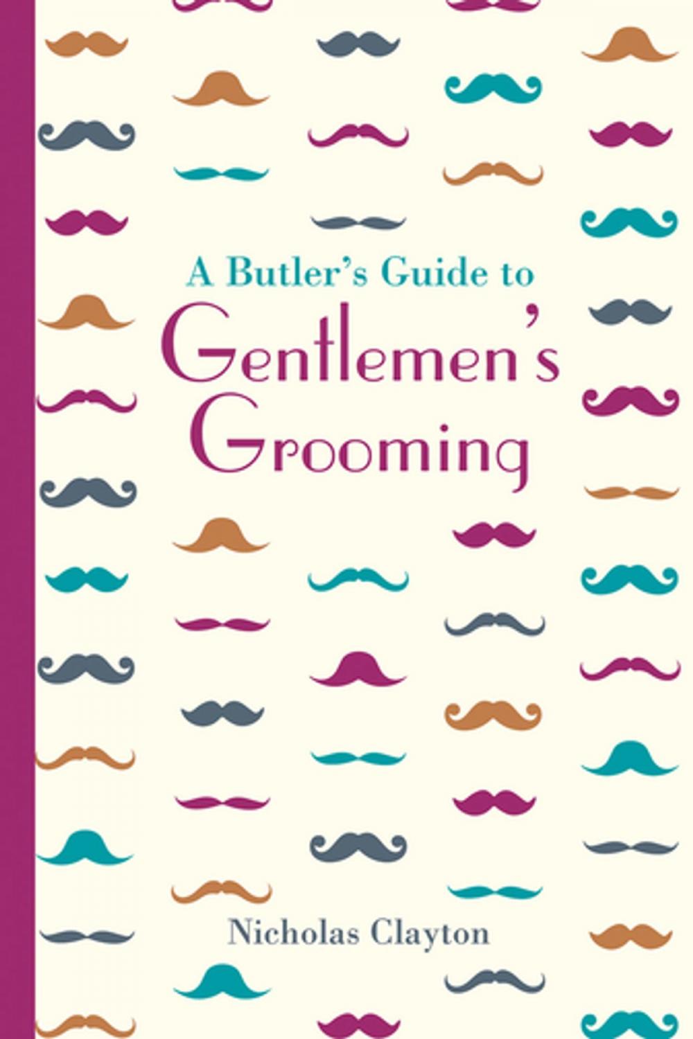 Big bigCover of A Butler's Guide to Gentlemen's Grooming