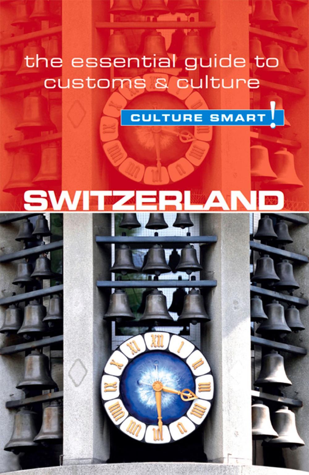 Big bigCover of Switzerland - Culture Smart!