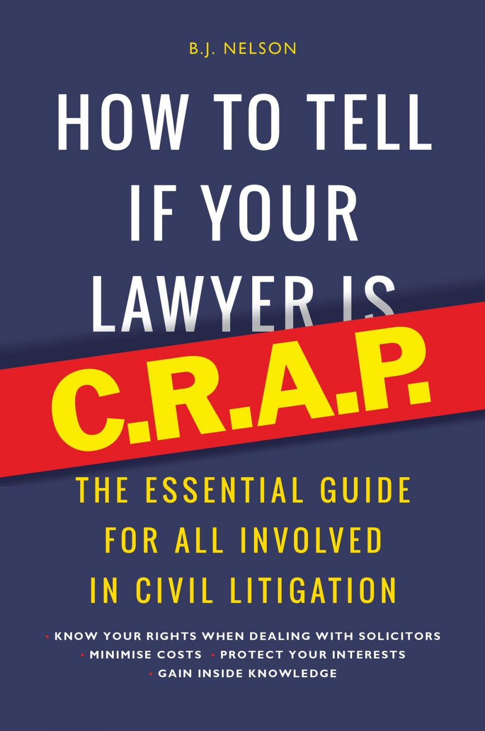 Big bigCover of How To Tell If Your Lawyer is C.R.A.P.