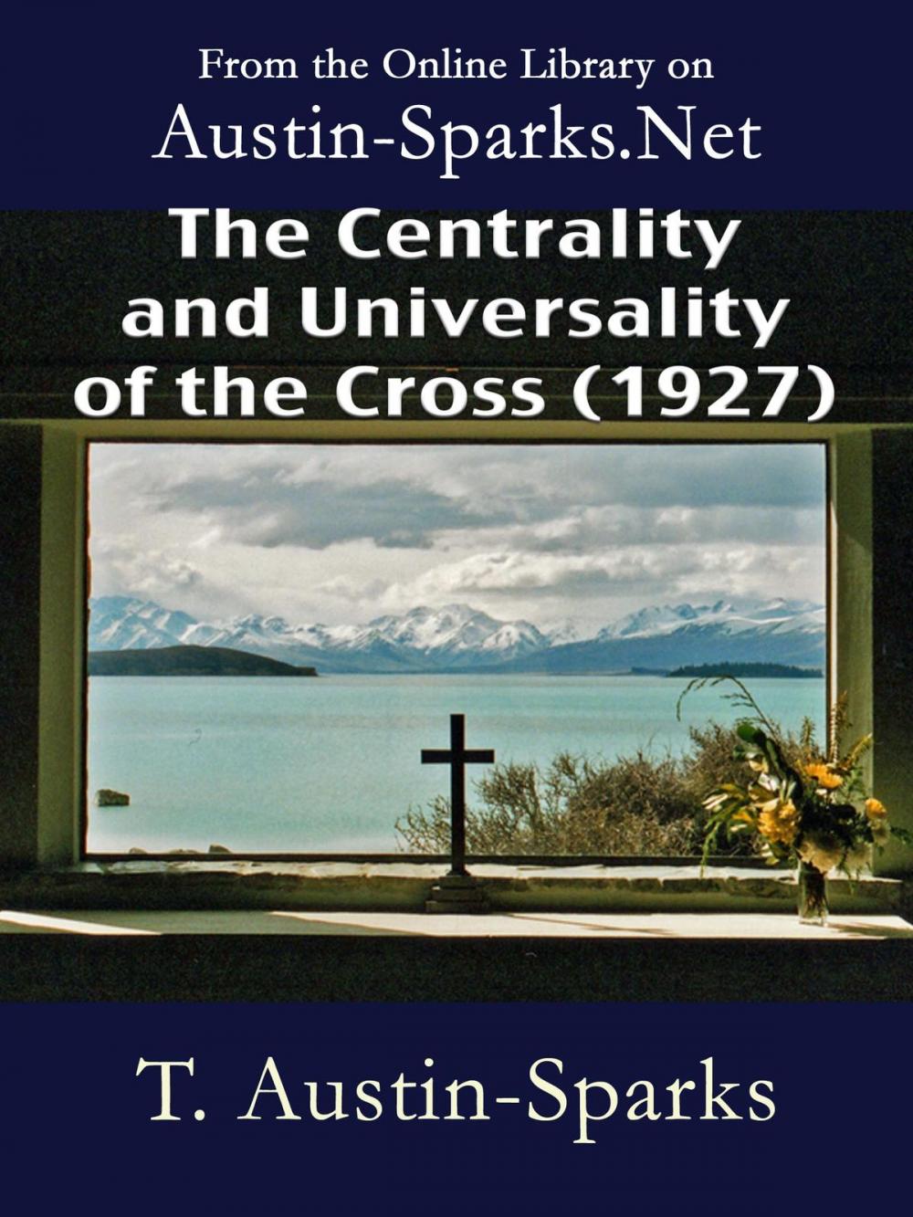 Big bigCover of The Centrality and Universality of the Cross (1927)