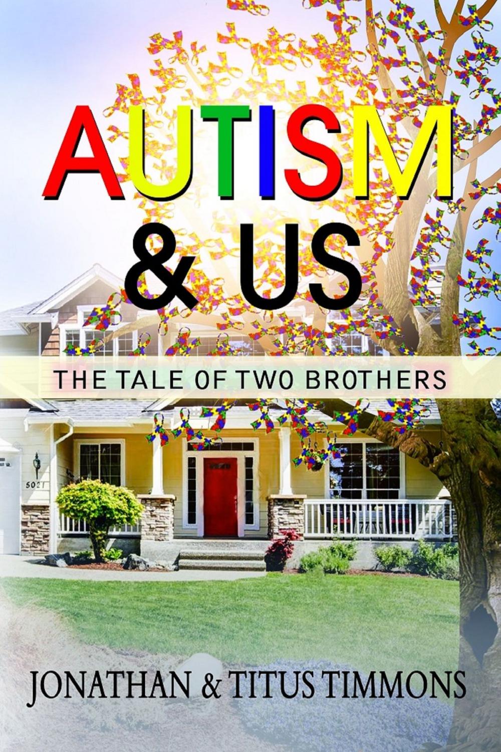 Big bigCover of Autism & Us: The Tale of Two Brothers