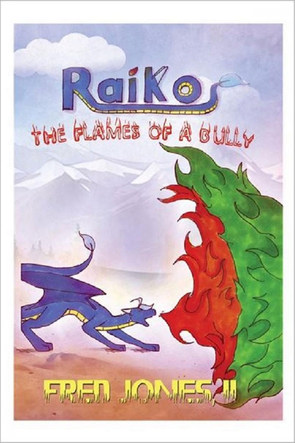 Big bigCover of Raiko: The Flames of a Bully