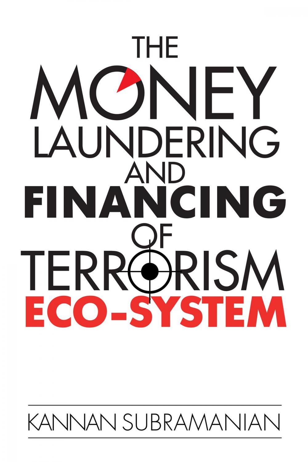 Big bigCover of The Money Laundering and Financing of Terrorism Eco-System