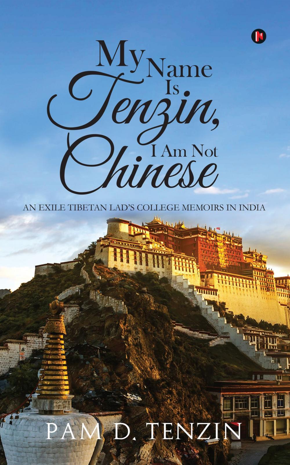 Big bigCover of My Name Is Tenzin, I Am Not Chinese