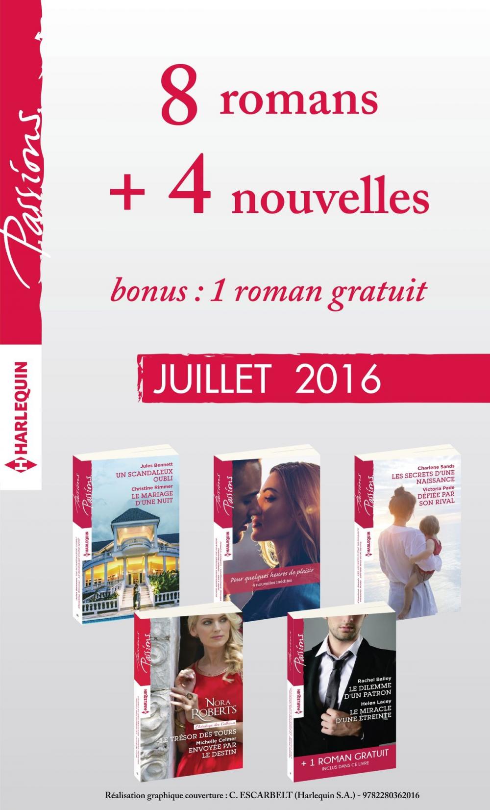 Big bigCover of 8 romans inédits Passions + 4 nouvelles inédites + 1 roman gratuit (nº605 à 609 - Juillet 2016)