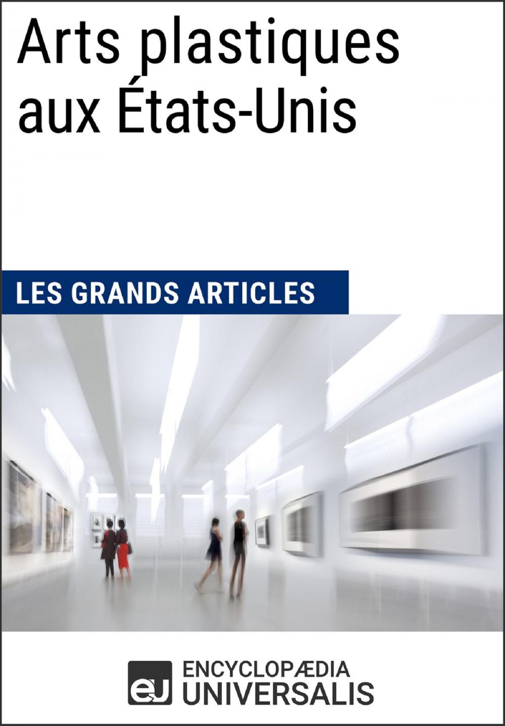 Big bigCover of Arts plastiques aux États-Unis (Les Grands Articles)