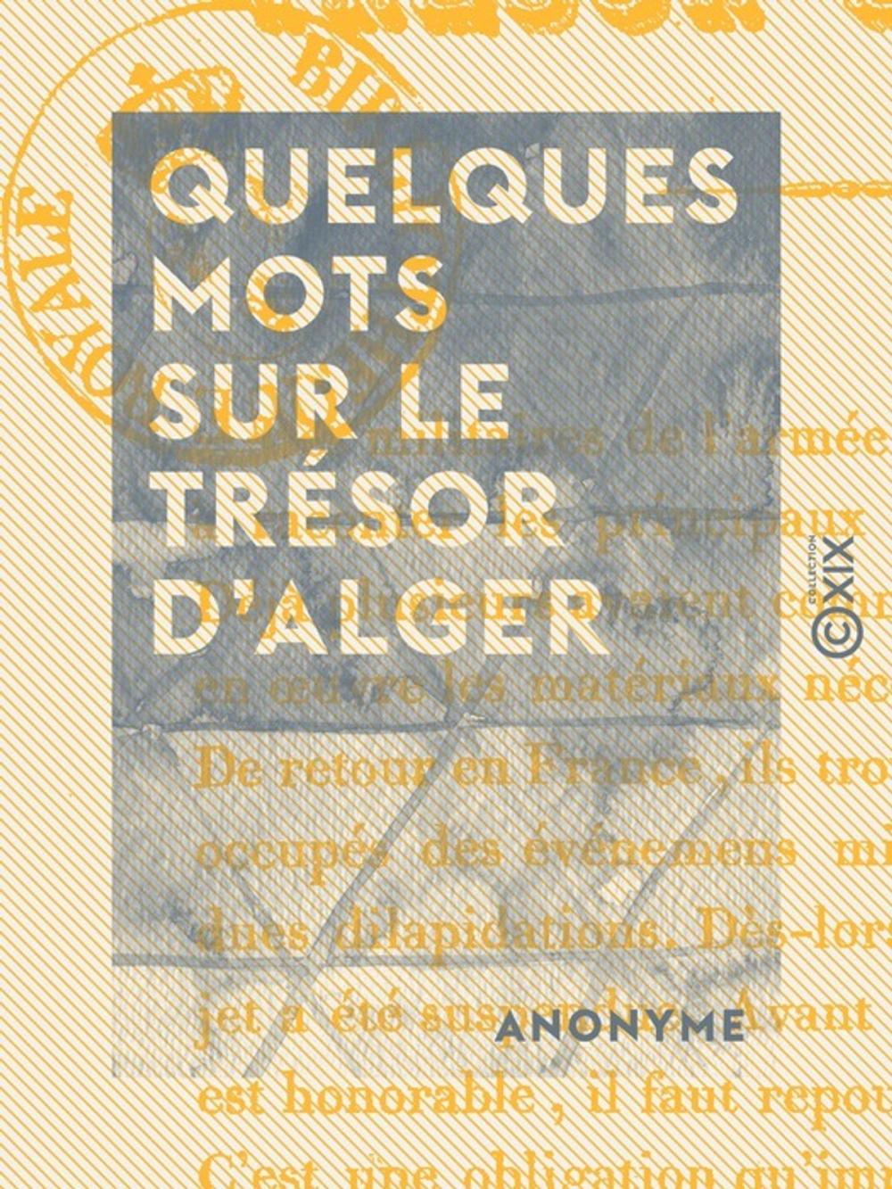 Big bigCover of Quelques mots sur le trésor d'Alger