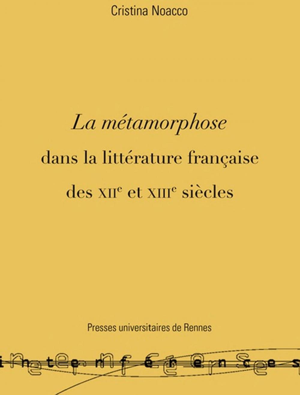 Big bigCover of La métamorphose dans la littérature française des XIIe et XIIIe siècles