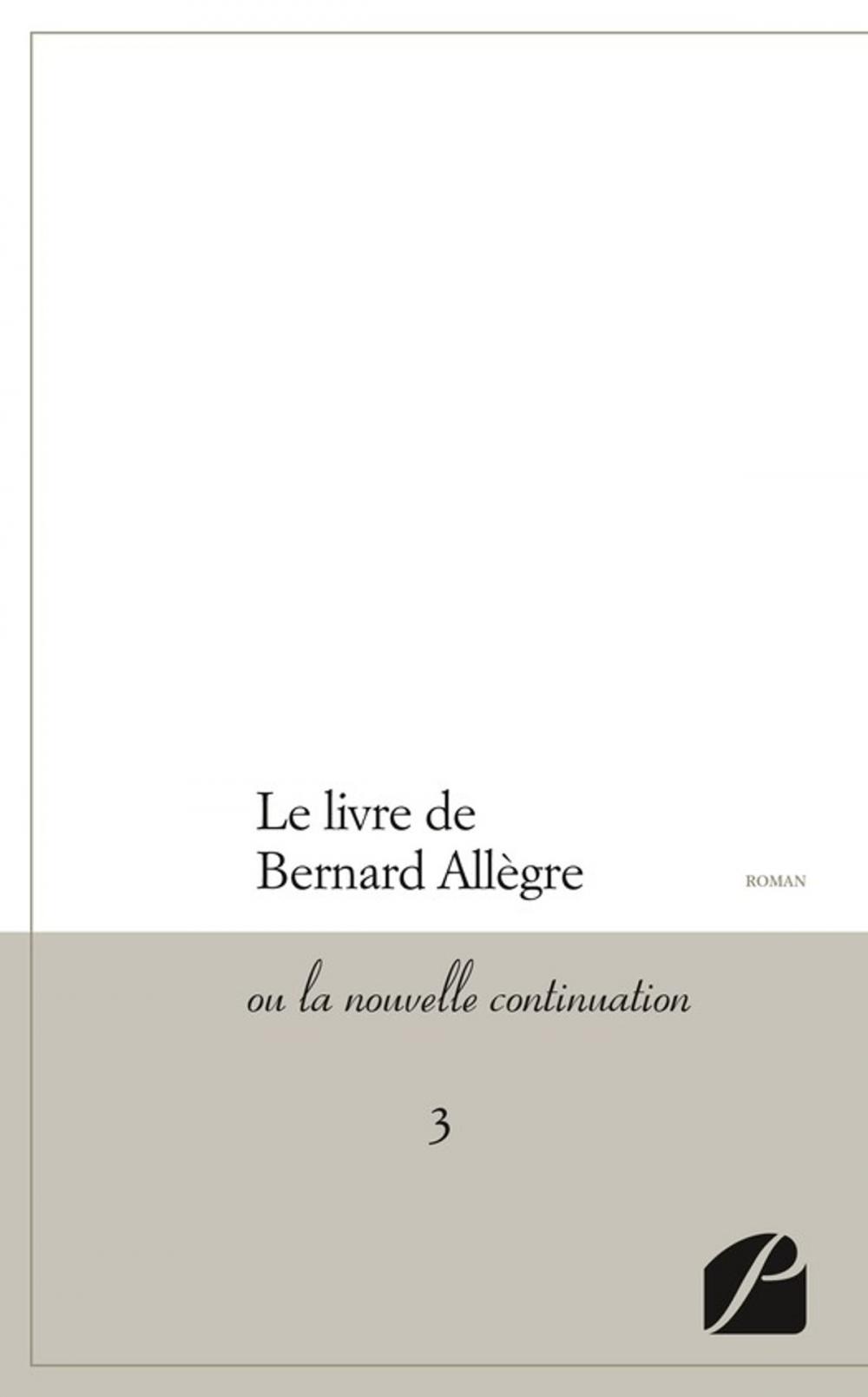 Big bigCover of Le livre de Bernard Allègre