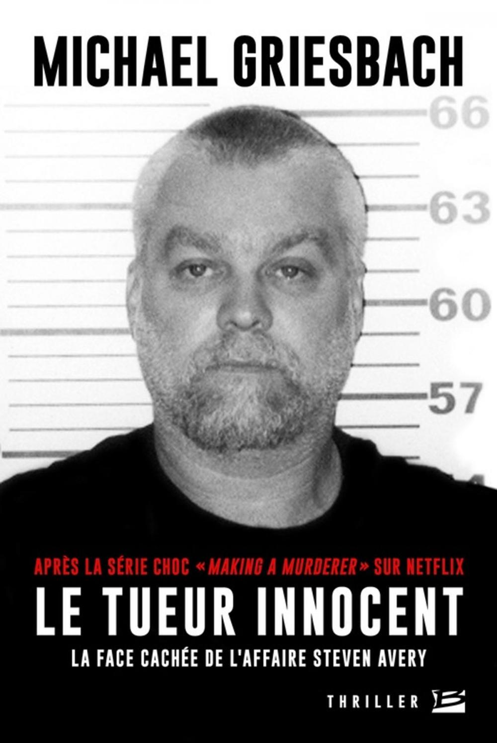 Big bigCover of Le Tueur innocent : la face cachée de l'affaire Steve Avery