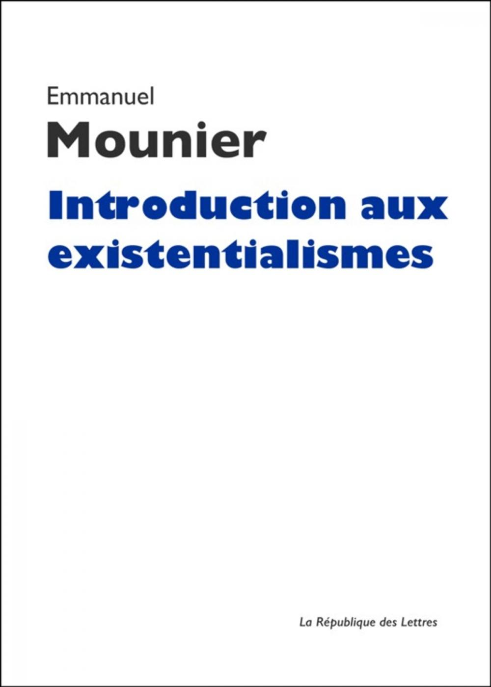 Big bigCover of Introduction aux existentialismes