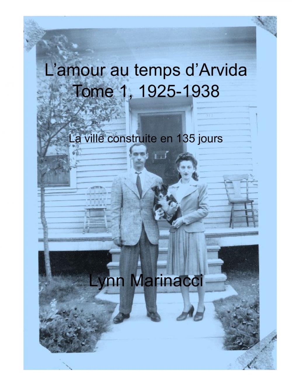 Big bigCover of L'amour au temps d'Arvida, Tome 1, 1925 à 1938