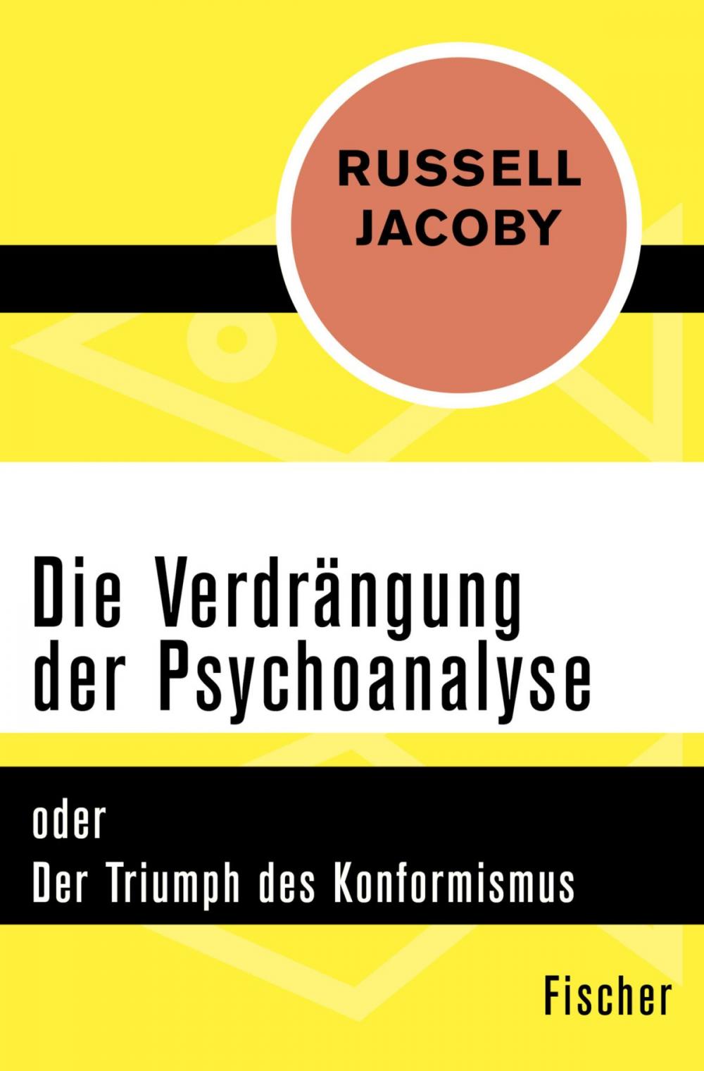 Big bigCover of Die Verdrängung der Psychoanalyse