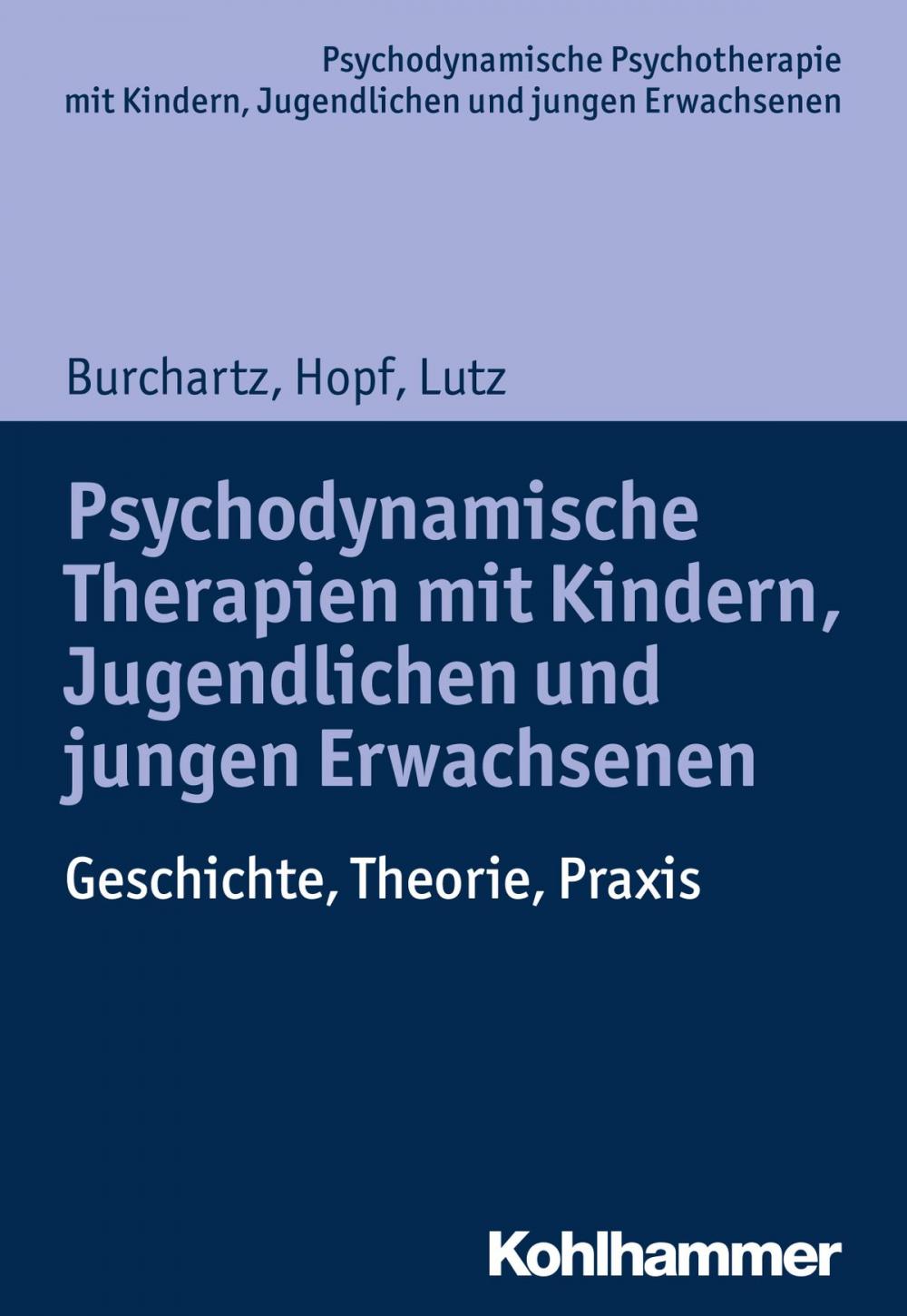 Big bigCover of Psychodynamische Therapien mit Kindern, Jugendlichen und jungen Erwachsenen