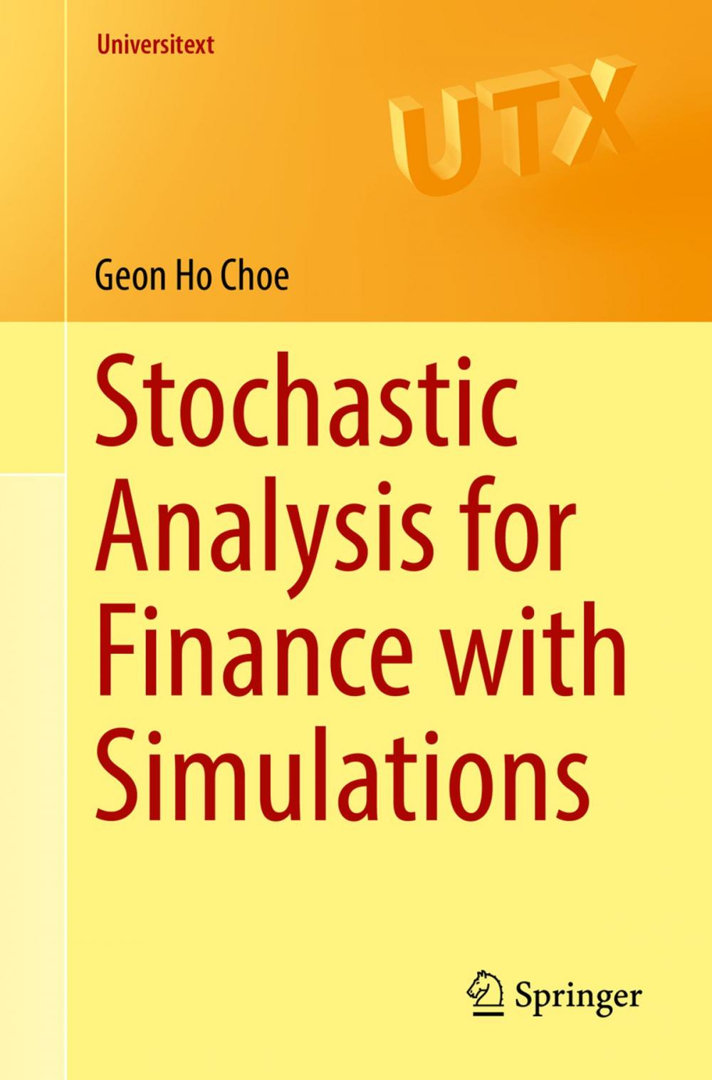 Big bigCover of Stochastic Analysis for Finance with Simulations