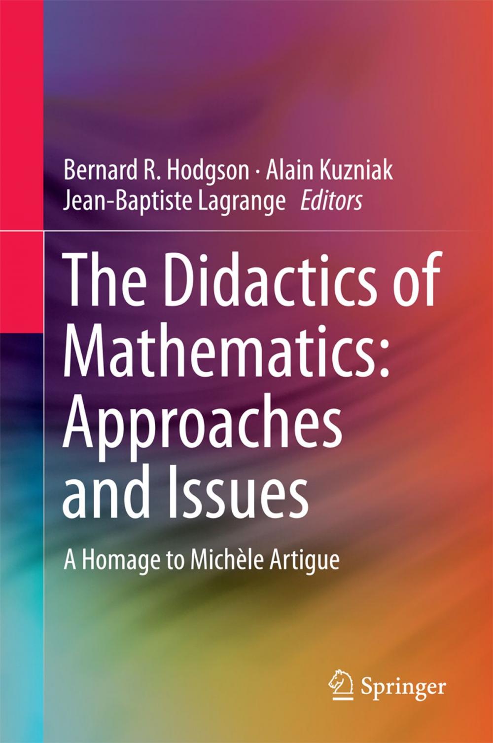 Big bigCover of The Didactics of Mathematics: Approaches and Issues