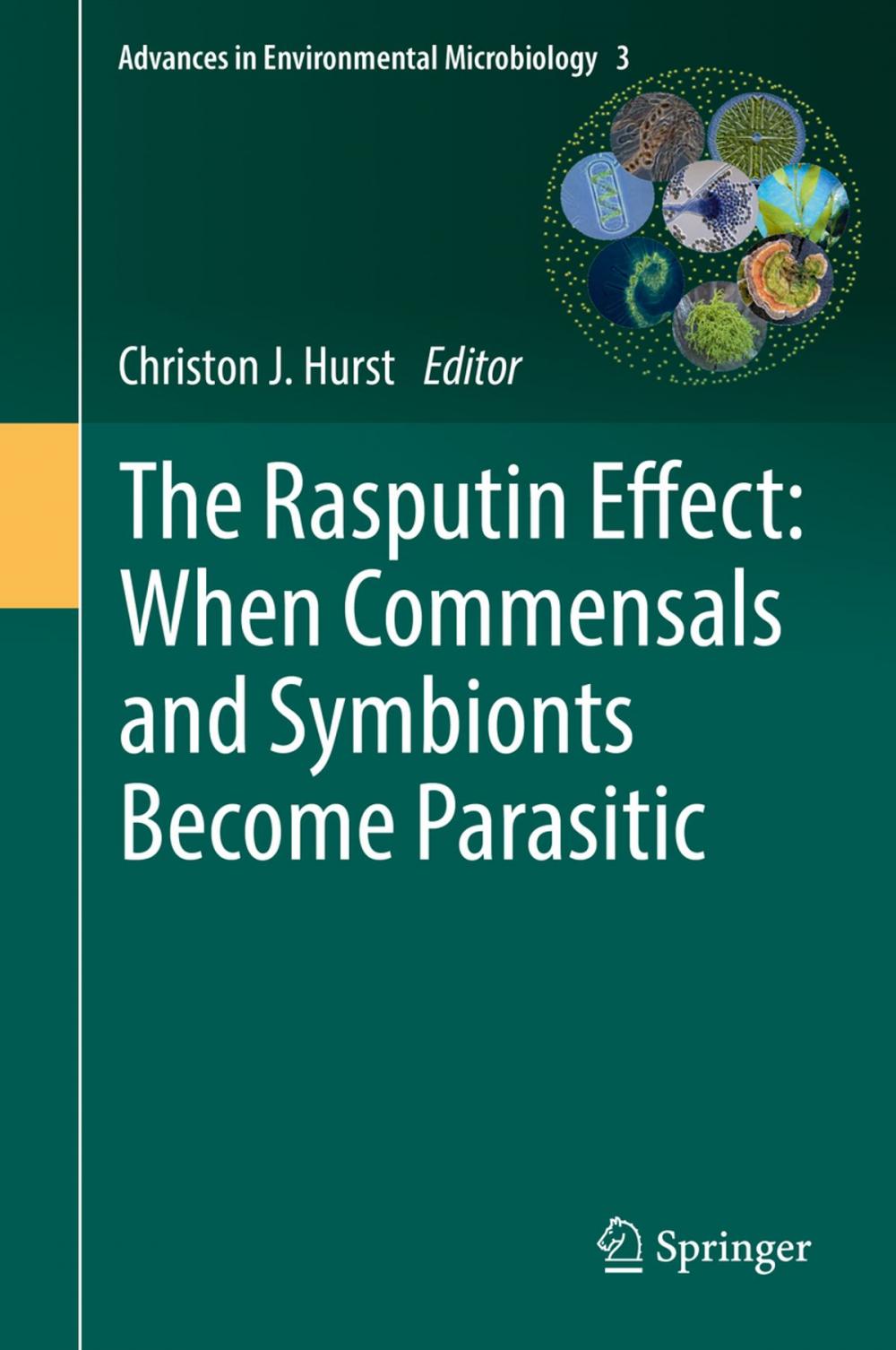 Big bigCover of The Rasputin Effect: When Commensals and Symbionts Become Parasitic