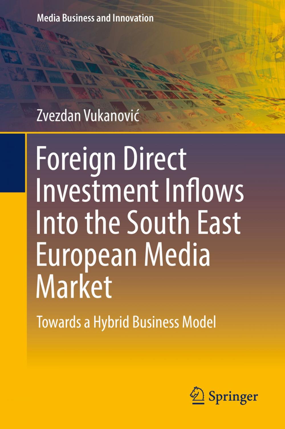 Big bigCover of Foreign Direct Investment Inflows Into the South East European Media Market