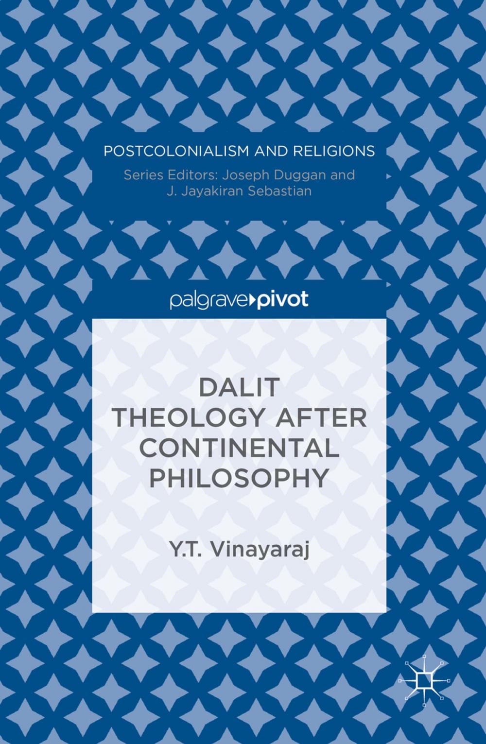 Big bigCover of Dalit Theology after Continental Philosophy