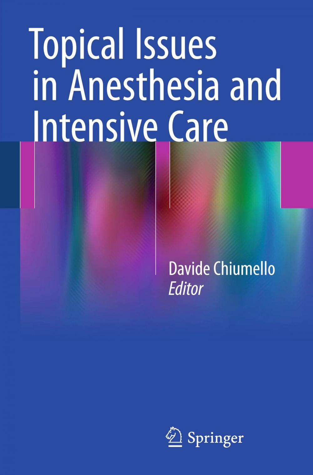 Big bigCover of Topical Issues in Anesthesia and Intensive Care