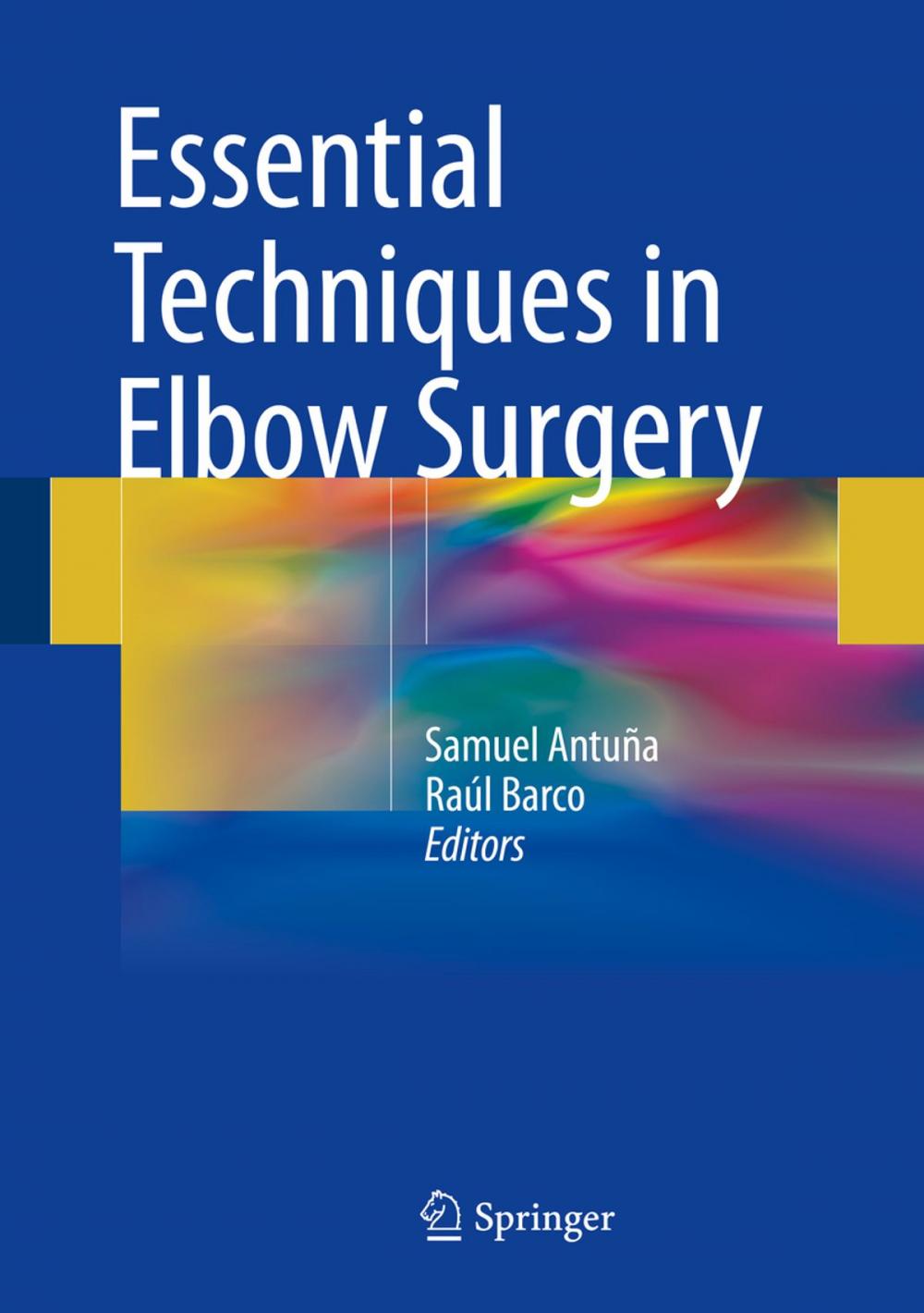 Big bigCover of Essential Techniques in Elbow Surgery