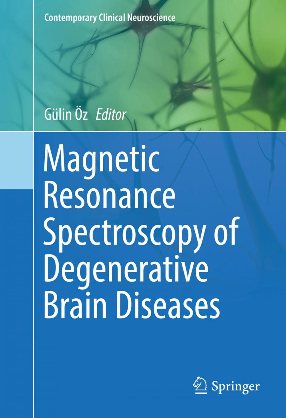 Big bigCover of Magnetic Resonance Spectroscopy of Degenerative Brain Diseases