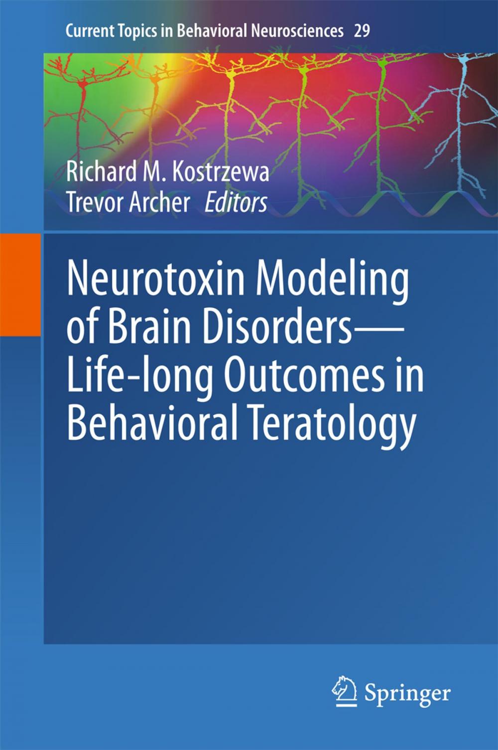 Big bigCover of Neurotoxin Modeling of Brain Disorders — Life-long Outcomes in Behavioral Teratology