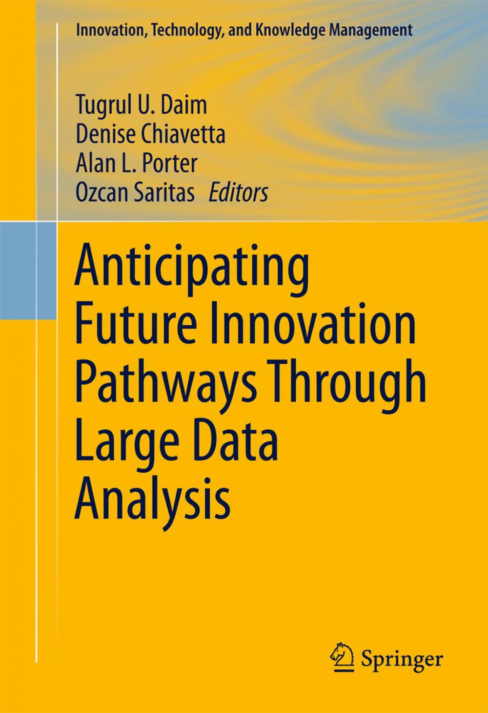 Big bigCover of Anticipating Future Innovation Pathways Through Large Data Analysis