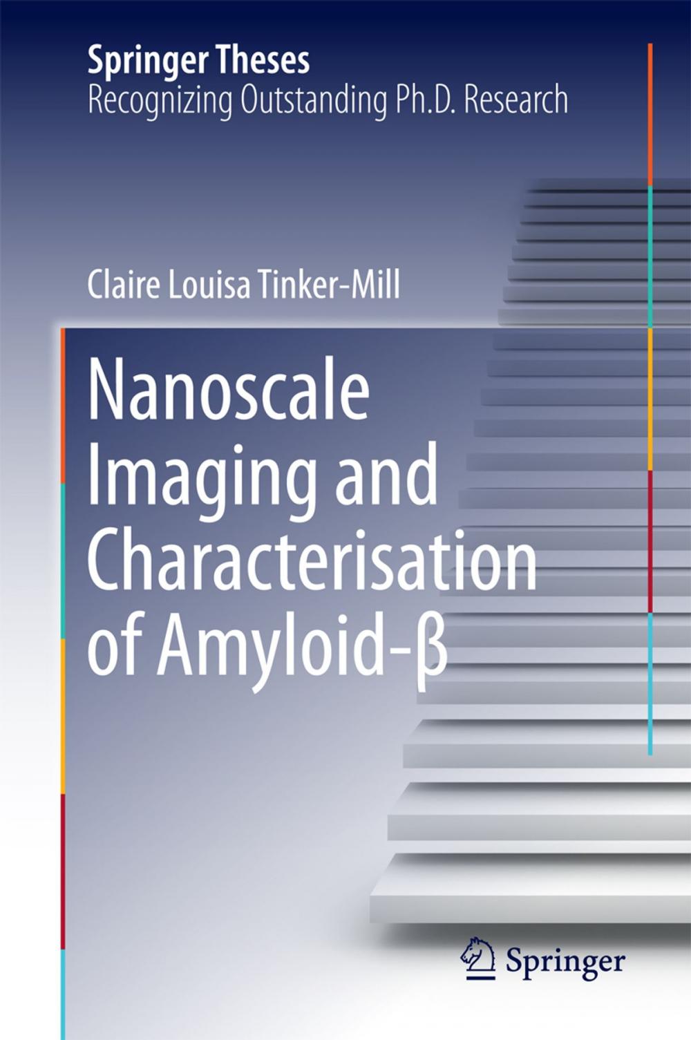 Big bigCover of Nanoscale Imaging and Characterisation of Amyloid-β