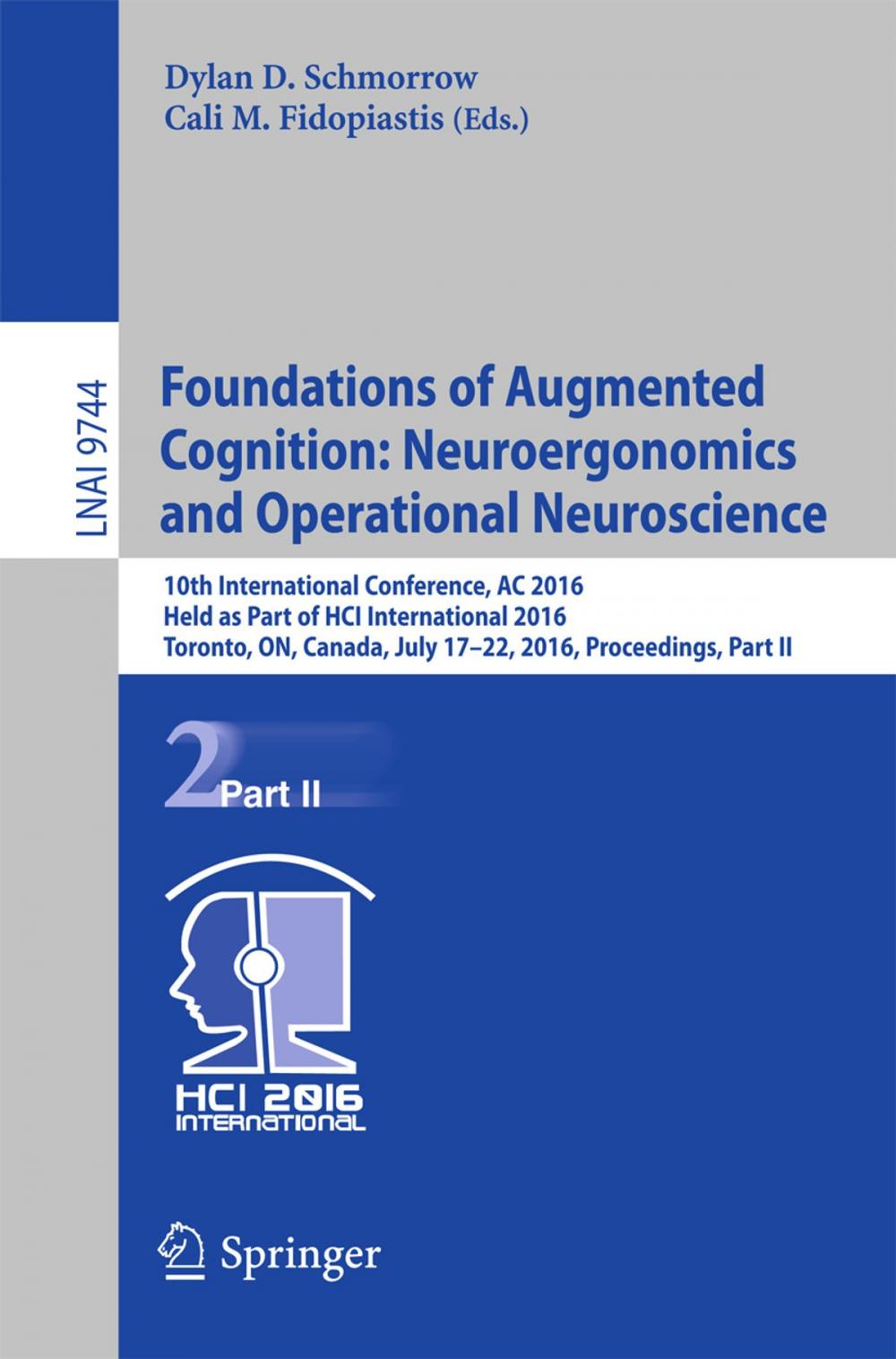 Big bigCover of Foundations of Augmented Cognition: Neuroergonomics and Operational Neuroscience