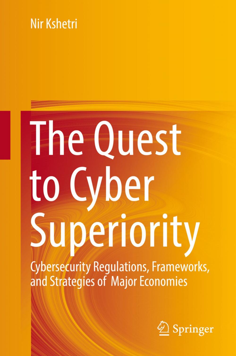 Big bigCover of The Quest to Cyber Superiority