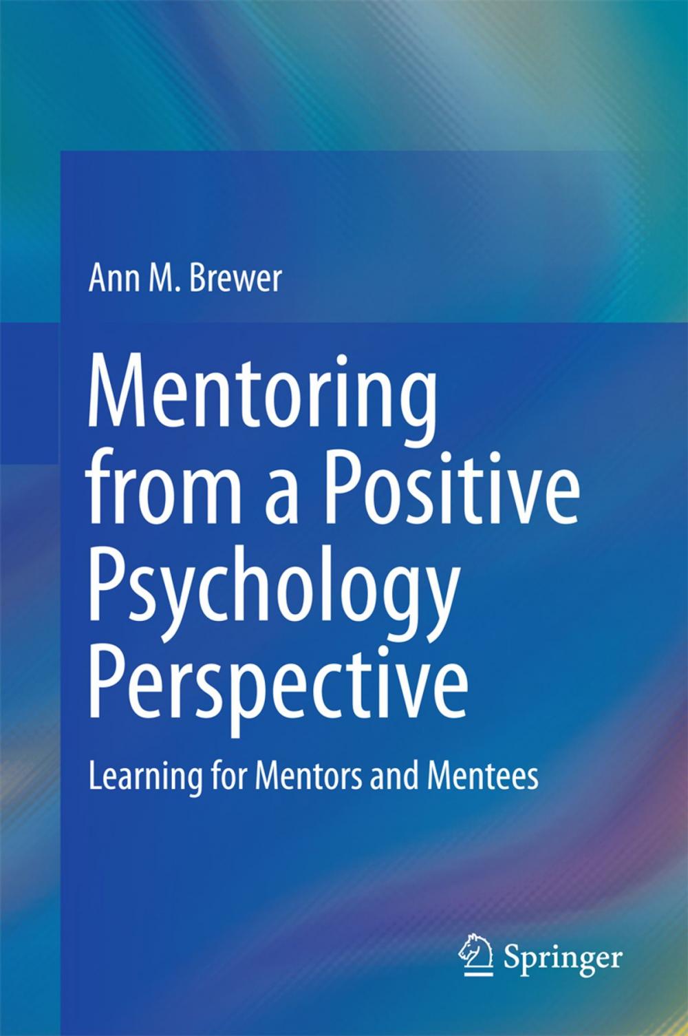 Big bigCover of Mentoring from a Positive Psychology Perspective