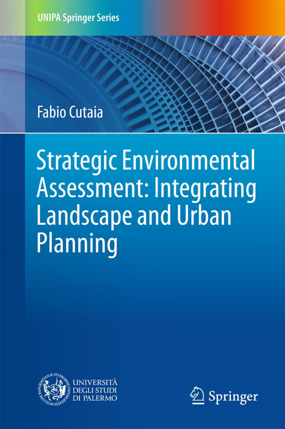 Big bigCover of Strategic Environmental Assessment: Integrating Landscape and Urban Planning