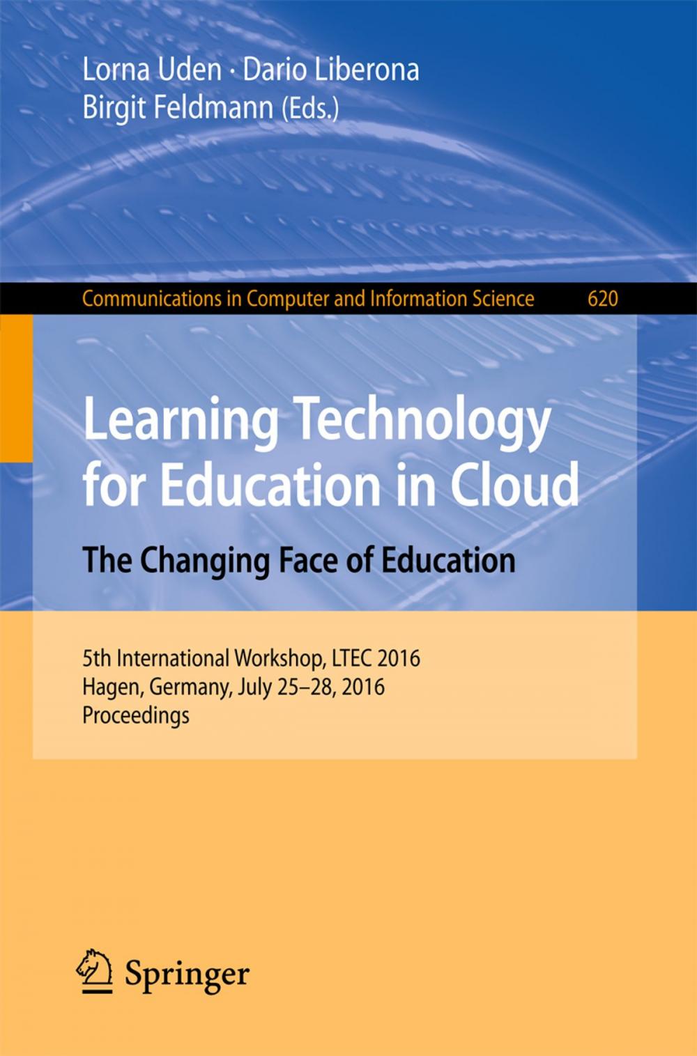 Big bigCover of Learning Technology for Education in Cloud – The Changing Face of Education