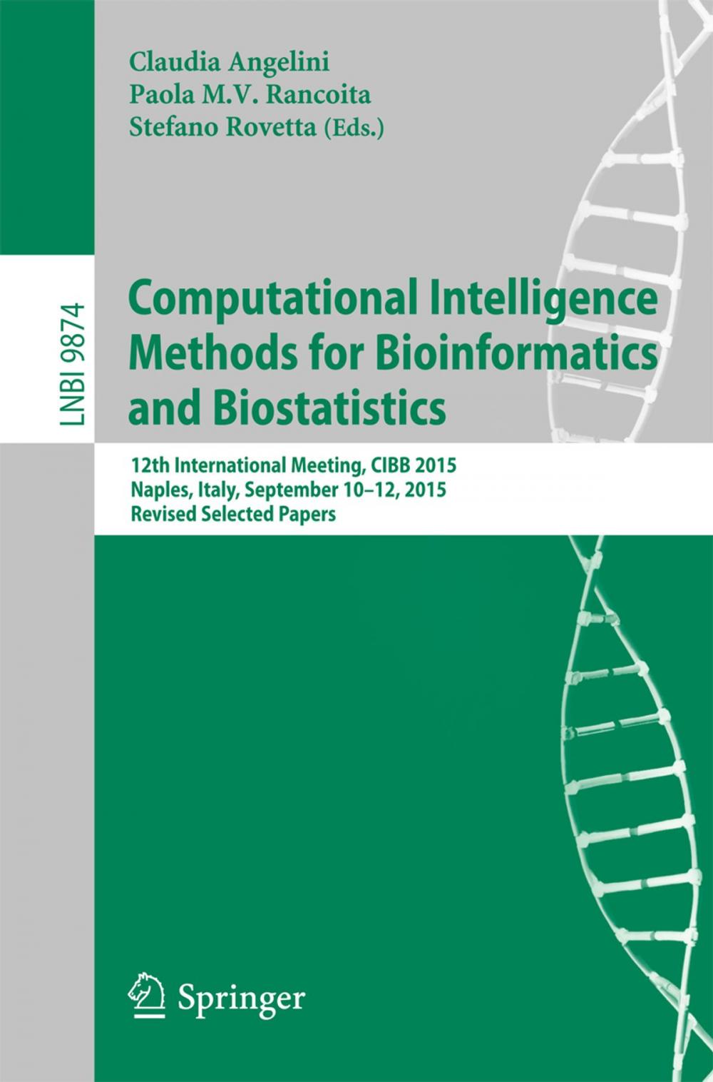 Big bigCover of Computational Intelligence Methods for Bioinformatics and Biostatistics