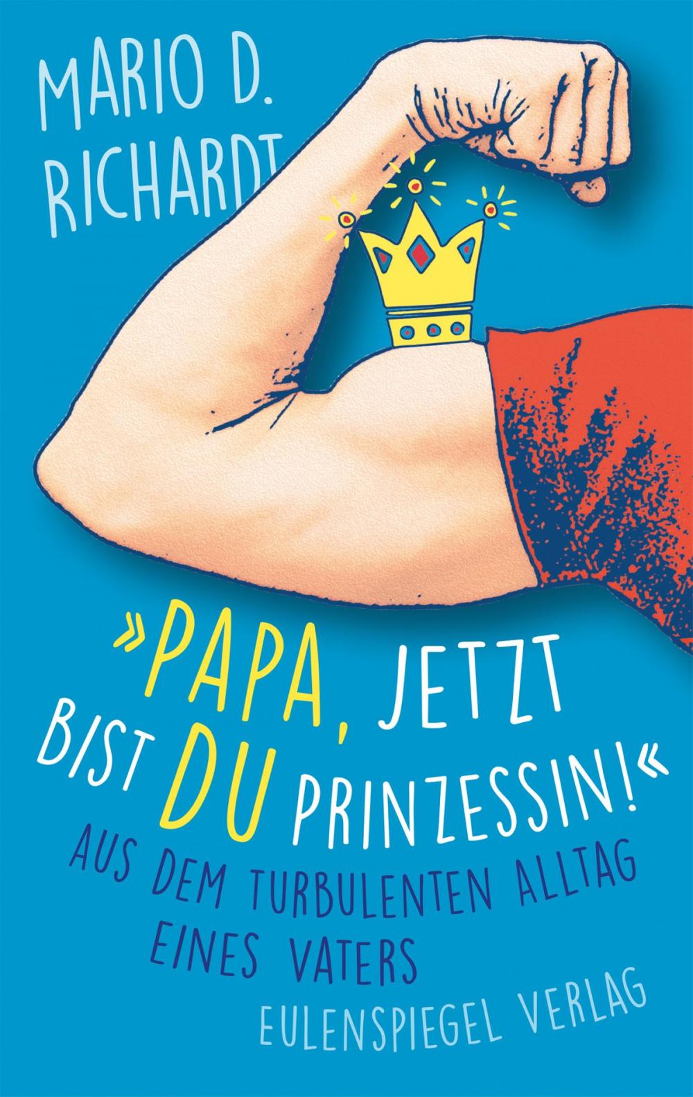 Big bigCover of "Papa, jetzt bist du Prinzessin!"