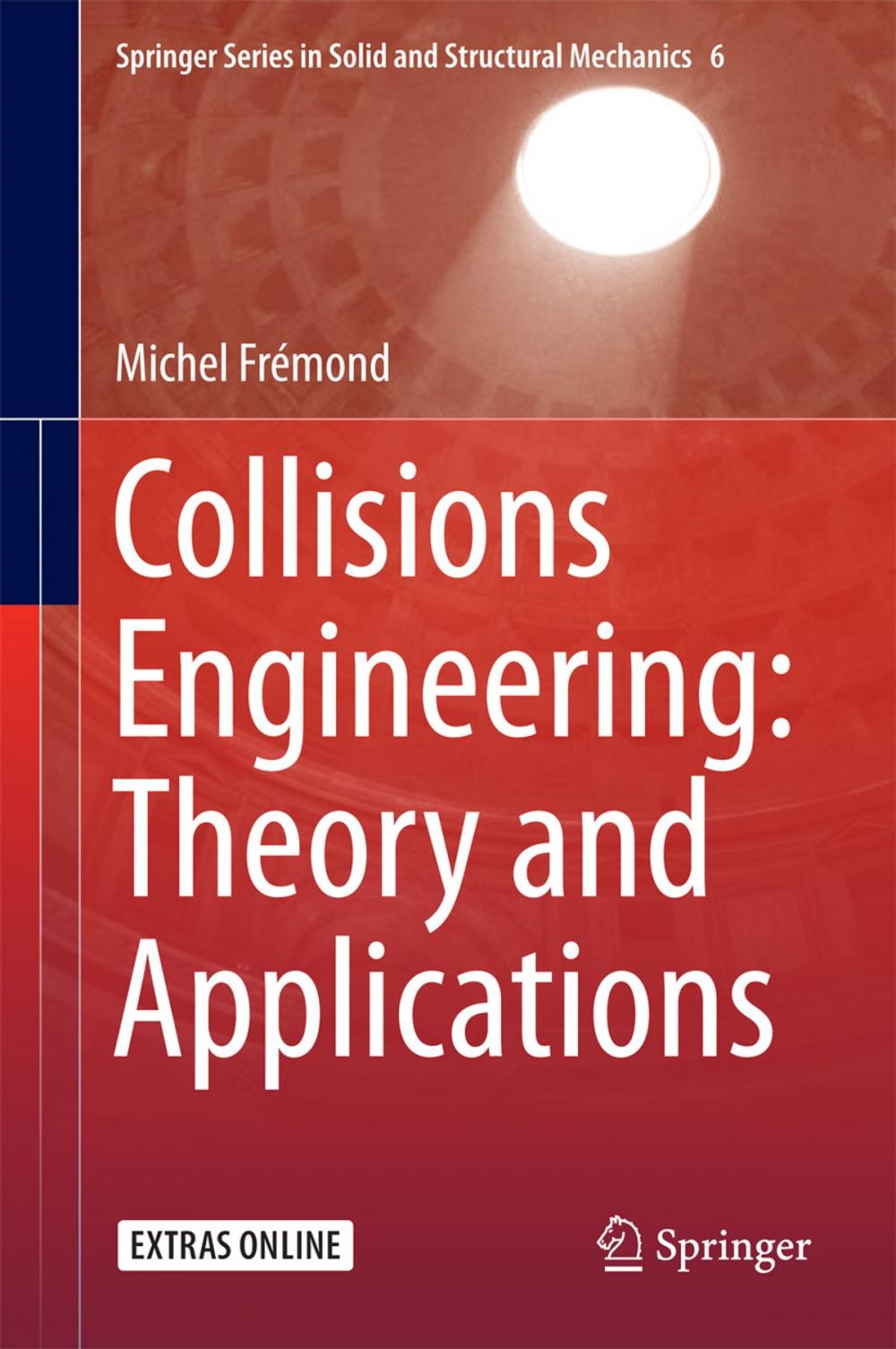 Big bigCover of Collisions Engineering: Theory and Applications