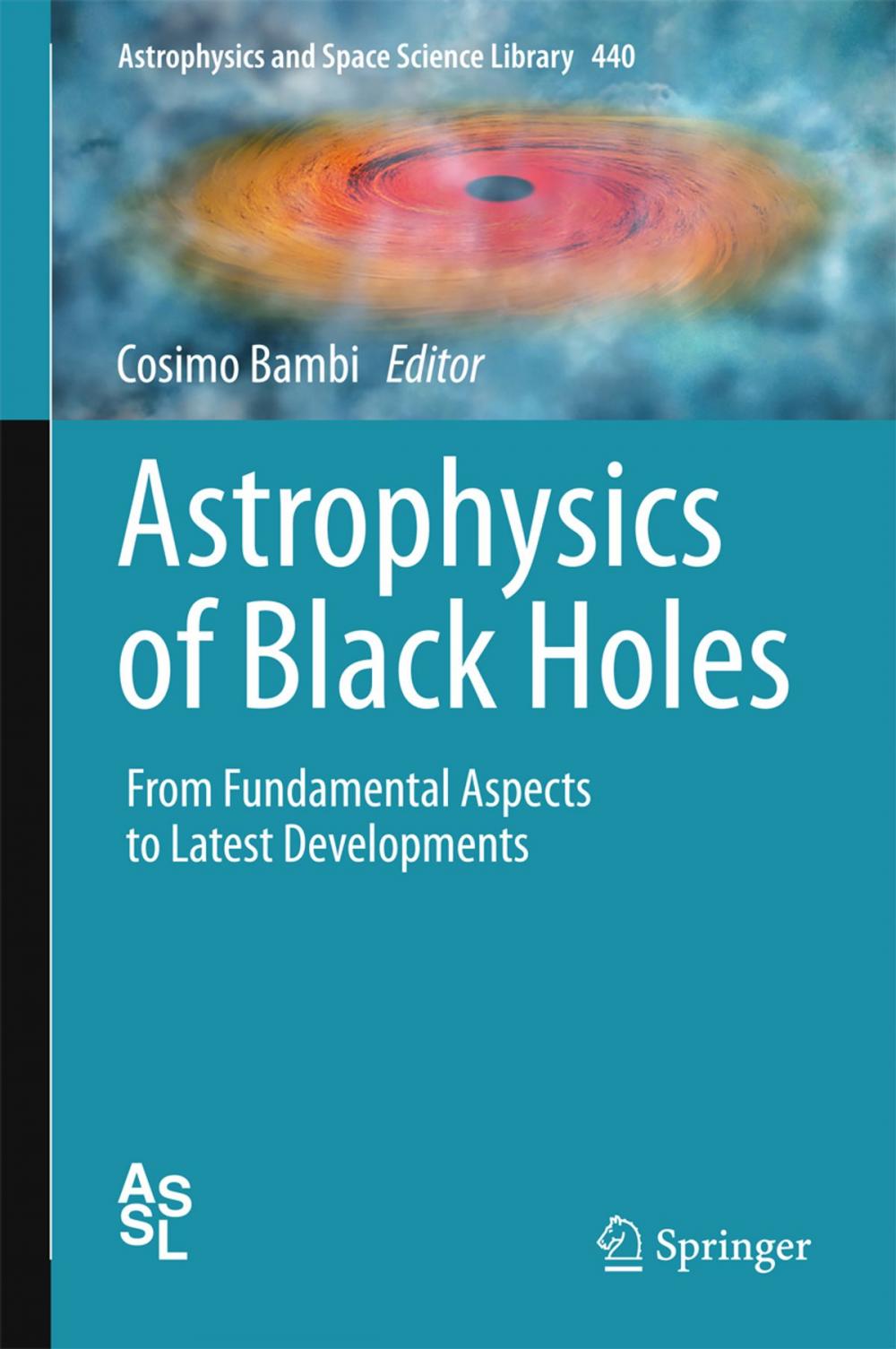 Big bigCover of Astrophysics of Black Holes