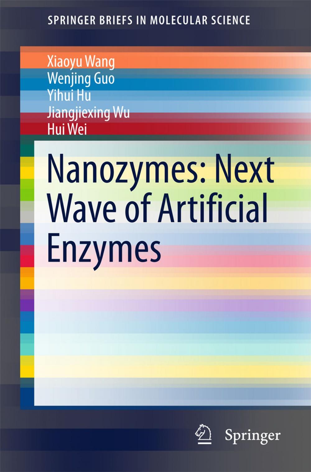 Big bigCover of Nanozymes: Next Wave of Artificial Enzymes