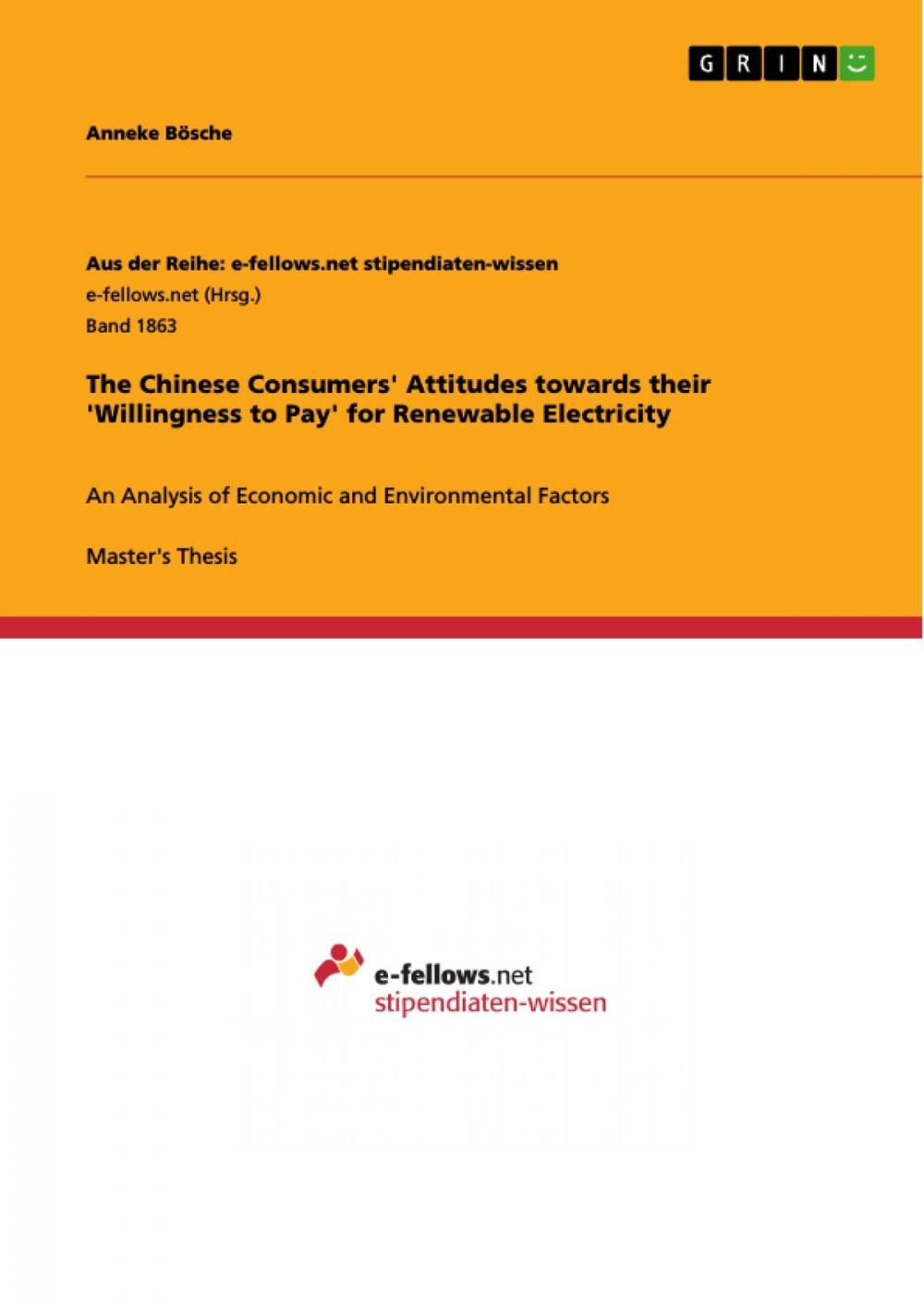 Big bigCover of The Chinese Consumers' Attitudes towards their 'Willingness to Pay' for Renewable Electricity