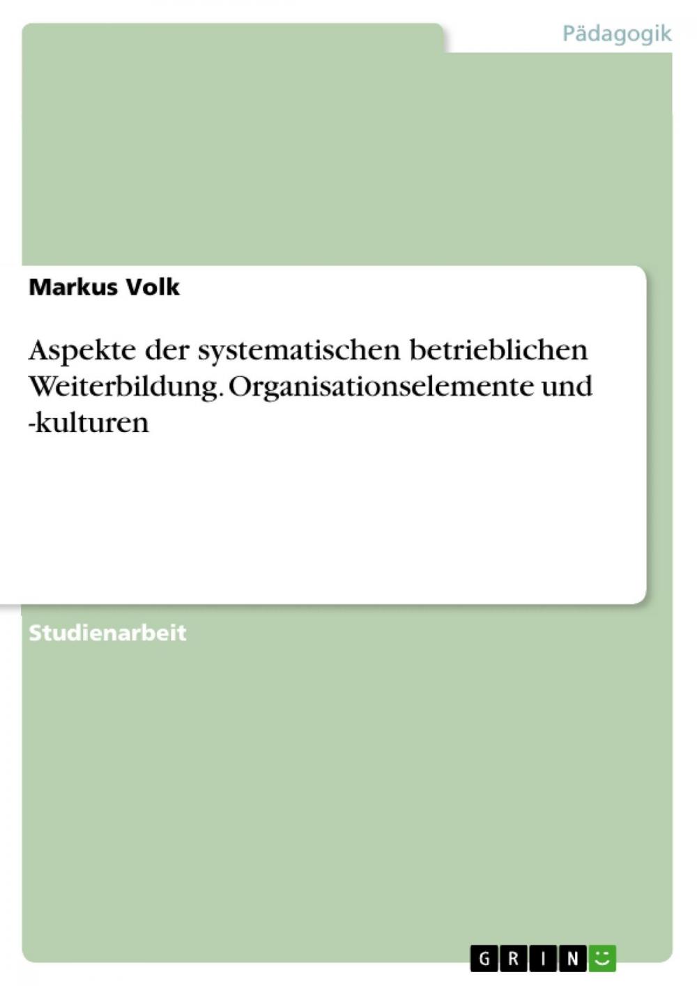 Big bigCover of Aspekte der systematischen betrieblichen Weiterbildung. Organisationselemente und -kulturen