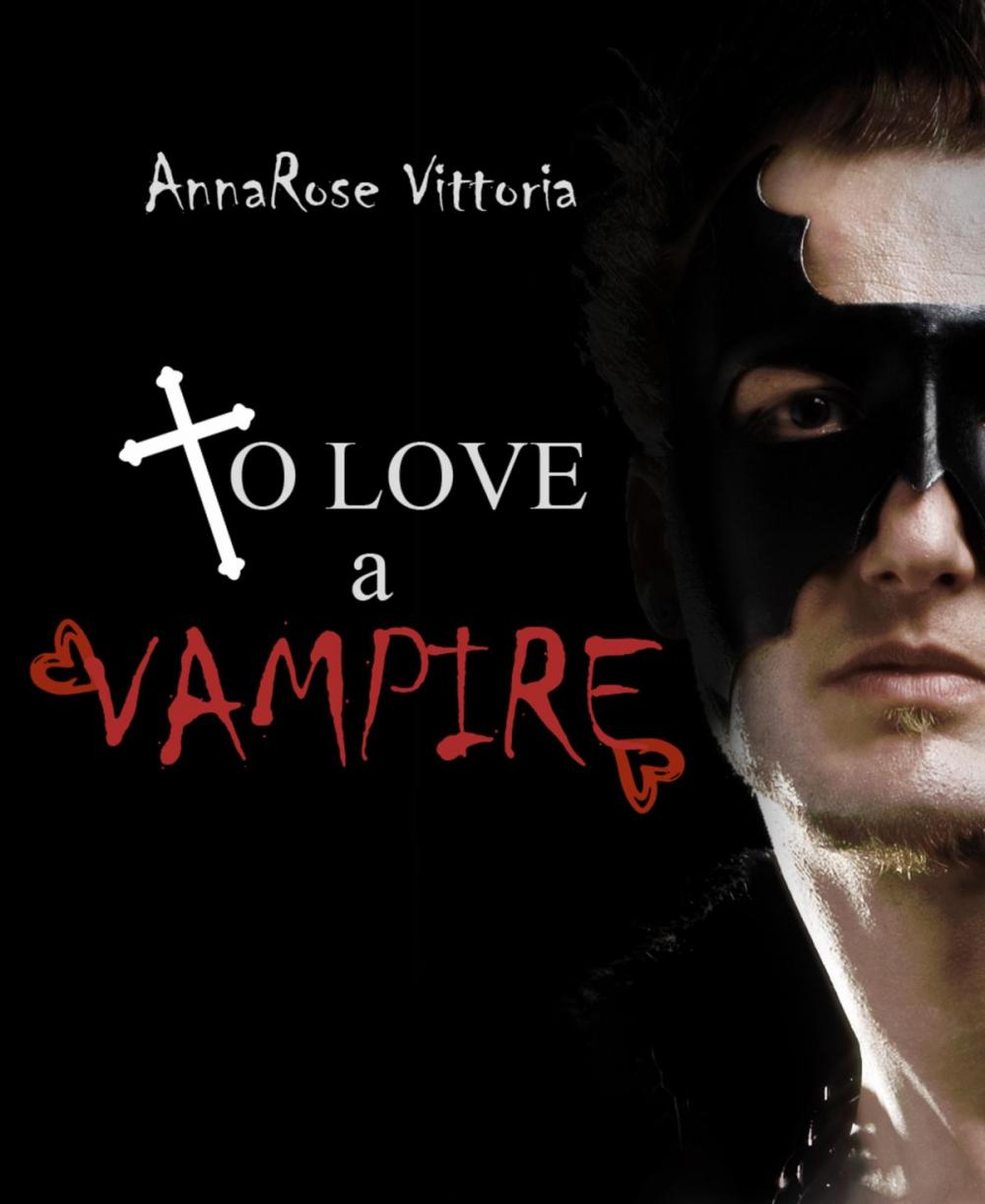 Big bigCover of To Love A Vampire